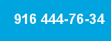 916 444-76-34